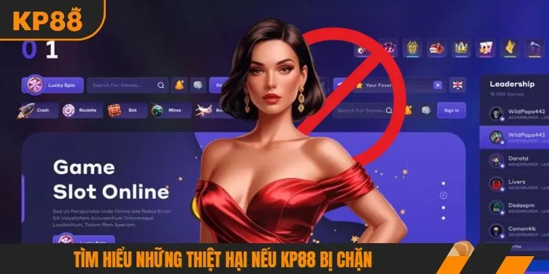 Tìm hiểu những thiệt hại nếu KP88 bị chặn